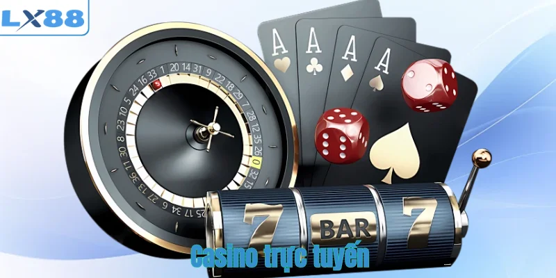 Casino trực tuyến